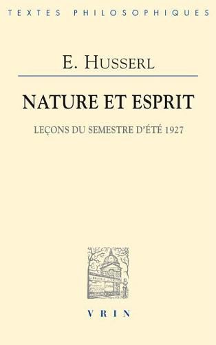 Nature Et Esprit: Lecons Du Semestre d'Ete 1927