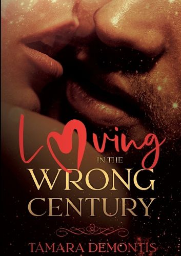 Cover image for Loving in the wrong century