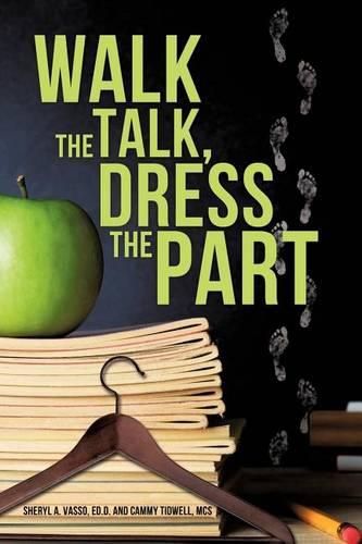 Cover image for Walk the Talk, Dress the Part