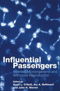 Cover image for Influential Passengers: Inherited Microorganisms and Arthropod Reproduction