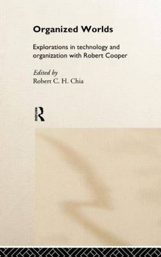 Cover image for Organized Worlds: Explorations in Technology and Organization with Robert Cooper