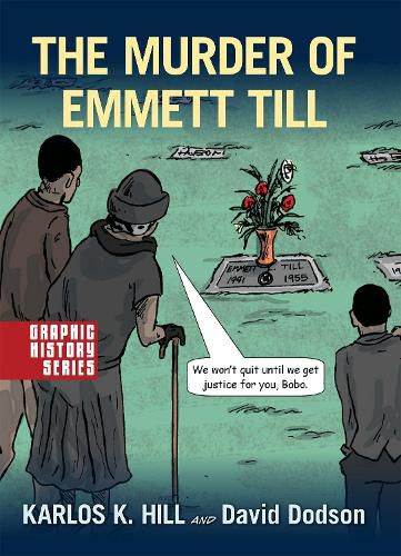 Cover image for The Murder of Emmett Till: A Graphic History