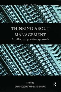 Cover image for Thinking About Management: A Reflective Practice Approach