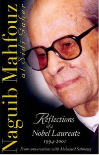 Cover image for Naguib Mahfouz at Sidi Gaber: Reflections of a Nobel Laureate, 1994-2001