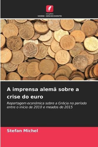 Cover image for A imprensa alema sobre a crise do euro