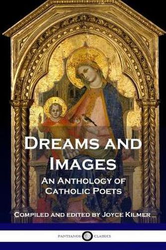 Cover image for Dreams and Images: An Anthology of Catholic Poets