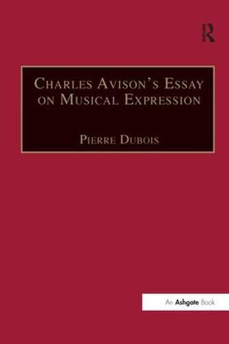 Cover image for Charles Avison's Essay on Musical Expression: With Related Writings by William Hayes and Charles Avison