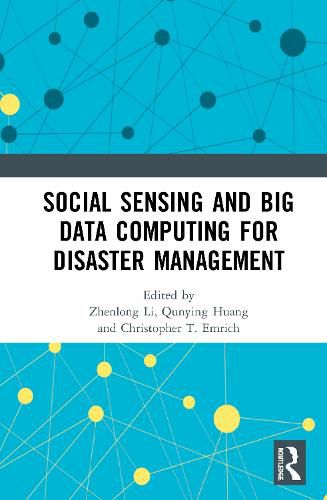 Cover image for Social Sensing and Big Data Computing for Disaster Management