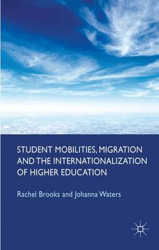 Cover image for Student Mobilities, Migration and the Internationalization of Higher Education