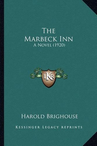 The Marbeck Inn: A Novel (1920)