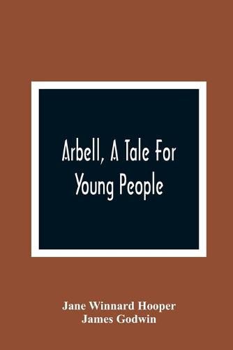 Arbell, A Tale For Young People