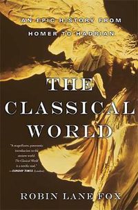 Cover image for The Classical World: An Epic History from Homer to Hadrian