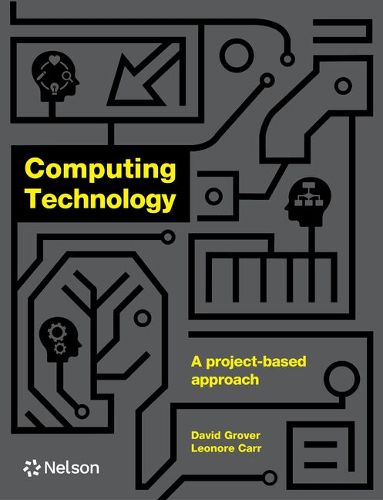 Cover image for Computing Technology: A project-based approach Student Book with Nelson MindTap 1 course