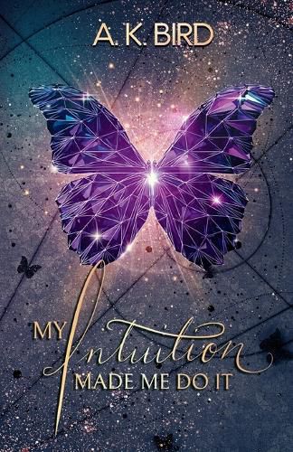 Cover image for My Intuition Made Me Do It