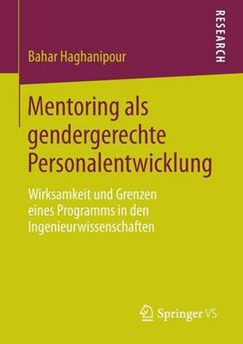 Cover image for Mentoring als gendergerechte Personalentwicklung: Wirksamkeit und Grenzen eines Programms in den Ingenieurwissenschaften