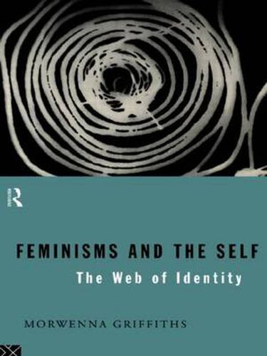 Cover image for Feminisms and the Self: The Web of Identity