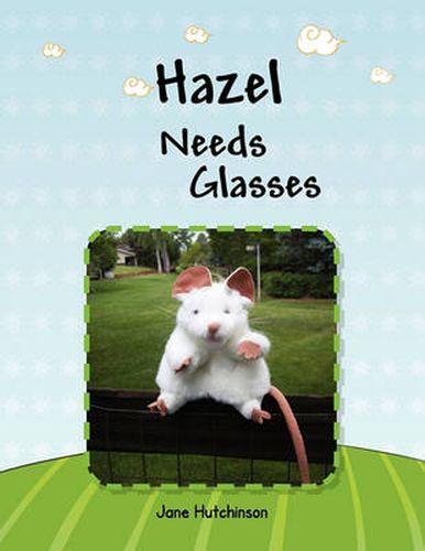 Cover image for Hazel Needs Glasses