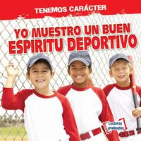 Cover image for Yo Muestro Un Buen Espiritu Deportivo (I Show Good Sportsmanship)