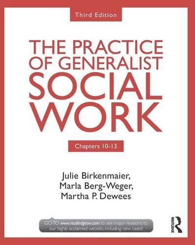 Cover image for Chapters 10-13: The Practice of Generalist Social Work, Third Edition