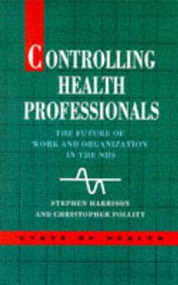 Cover image for Controlling Health Professionals