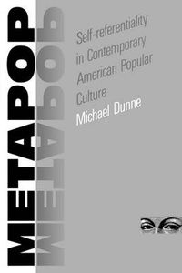 Cover image for Metapop: Self-referentiality in Contemporary American Popular Culture