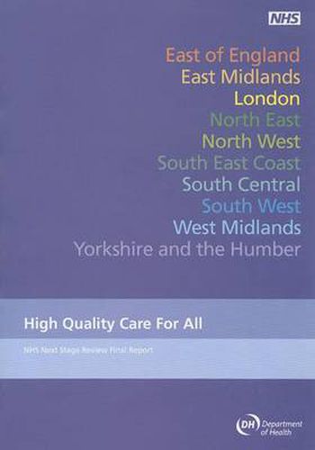 High Quality Care for All: NHS Next Stage Review Final Report by Lord Darzi