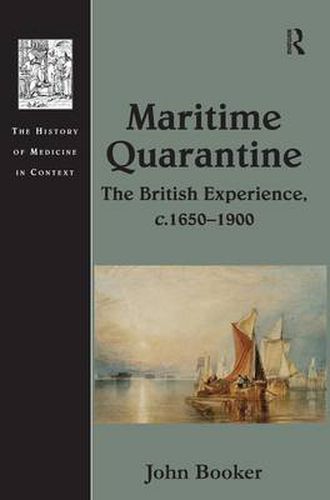 Cover image for Maritime Quarantine: The British Experience, c.1650-1900