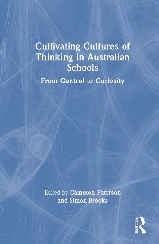 Cover image for Cultivating Cultures of Thinking in Australian Schools
