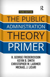 Cover image for The Public Administration Theory Primer