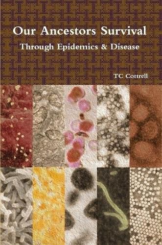 Cover image for Our Ancestors Survival Through Epidemics and Disease