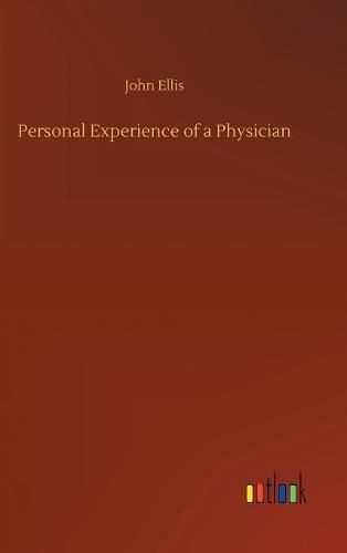 Personal Experience of a Physician