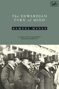 Cover image for The Edwardian Turn of Mind: First World War and English Culture