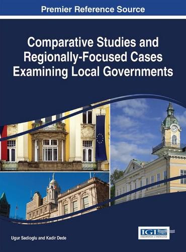 Cover image for Comparative Studies and Regionally-Focused Cases Examining Local Governments