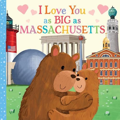 Cover image for I Love You as Big as Massachusetts