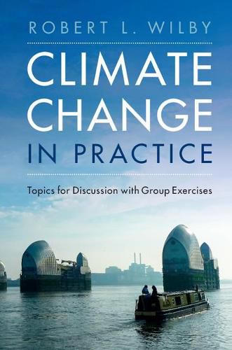 Cover image for Climate Change in Practice: Topics for Discussion with Group Exercises