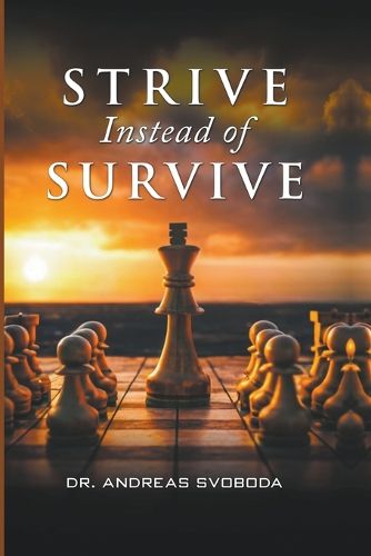 Cover image for Strive Instead of Survive