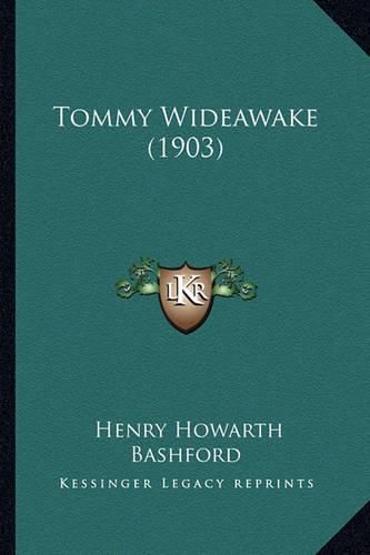 Cover image for Tommy Wideawake (1903)