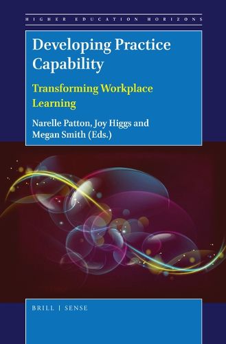 Cover image for Developing Practice Capability: Transforming Workplace Learning