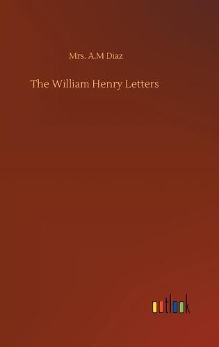 Cover image for The William Henry Letters