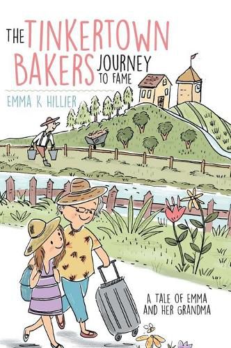 Cover image for The Tinkertown Bakers Journey to Fame: A Tale of Emma and Her Grandma