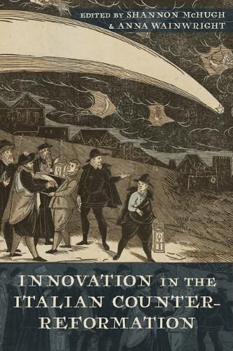 Cover image for Innovation in the Italian Counter-Reformation