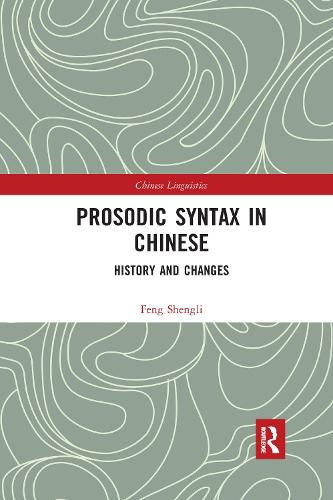 Cover image for Prosodic Syntax in Chinese: History and Changes