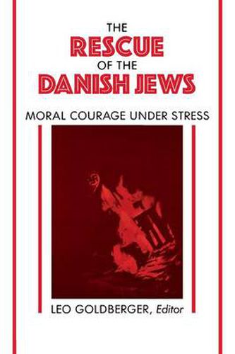 Cover image for Rescue of the Danish Jews: Moral Courage Under Stress