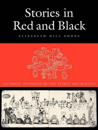 Cover image for Stories in Red and Black: Pictorial Histories of the Aztecs and Mixtecs