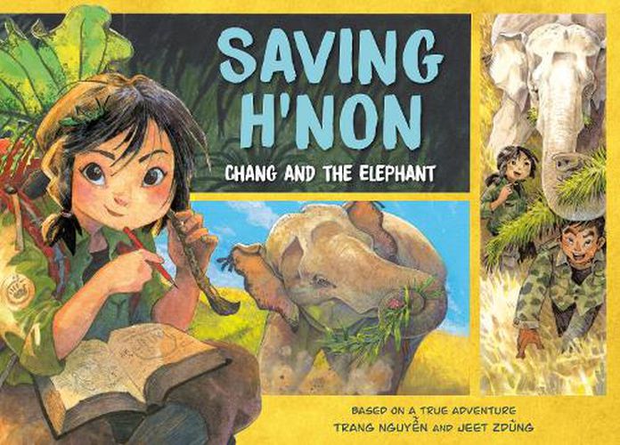 Cover image for Saving H'Non: Chang and the Elephant