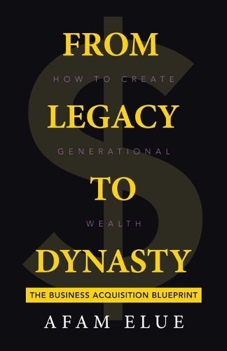 Cover image for From Legacy To Dynasty