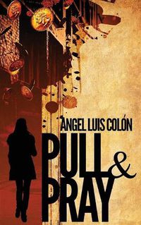 Cover image for Pull & Pray