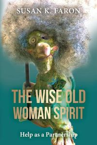 Cover image for The Wise Old Woman Spirit