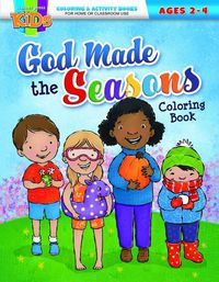 Cover image for God Made the Seasons - Coloring/Activity Book (Ages 2-4)