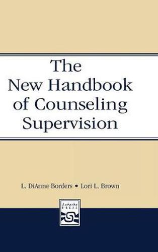 Cover image for The New Handbook of Counseling Supervision